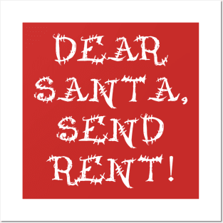Dear Santa, Send Rent! Posters and Art